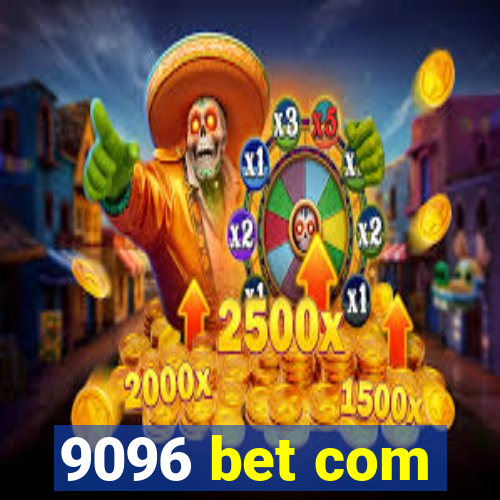 9096 bet com